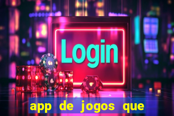 app de jogos que pagam de verdade